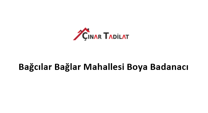 Bağcılar Bağlar Mahallesi Boya Badanacı