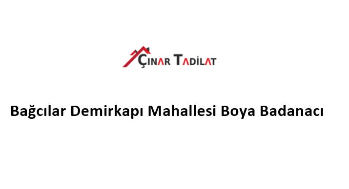 Bağcılar Demirkapı Mahallesi Boya Badanacı